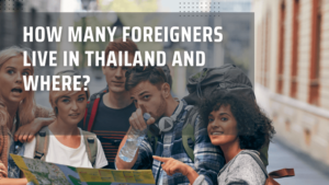 How Many Foreigners Live In Thailand