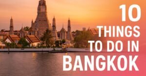 Things To Do In Bangkok
